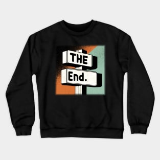 The End Crewneck Sweatshirt